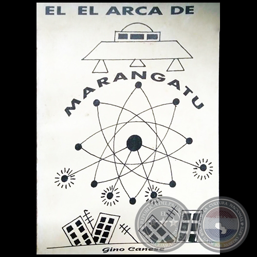 EL ARCA DE MARANGATÚ - Autor: GINO CANESE - Año: 1997